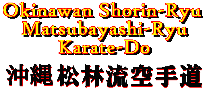 Okinawan Shorin-Ryu, Matsubayashi-Ryu Karate-Do